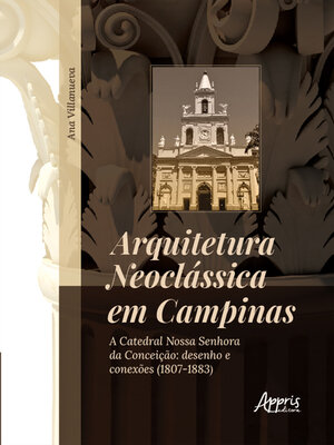 cover image of Arquitetura Neoclássica em Campinas